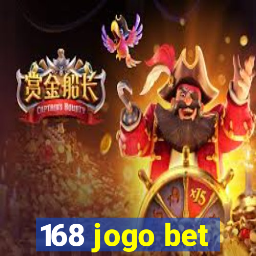 168 jogo bet